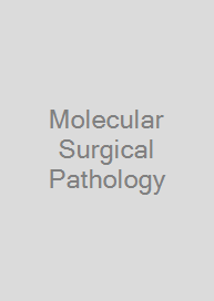 Molecular Surgical Pathology