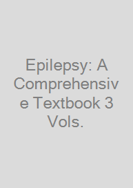 Epilepsy: A Comprehensive Textbook 3 Vols.