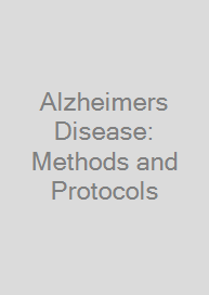 Alzheimers Disease: Methods and Protocols