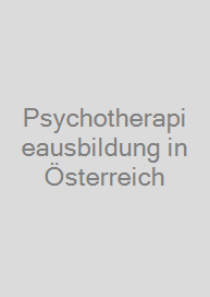 Psychotherapieausbildung in Österreich