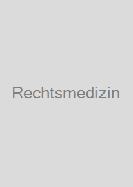 Rechtsmedizin