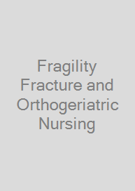 Cover Fragility Fracture and Orthogeriatric Nursing