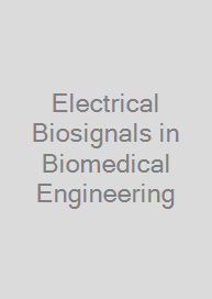 Cover Electrical Biosignals in Biomedical Engineering