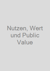 Nutzen, Wert und Public Value