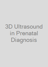 3D Ultrasound in Prenatal Diagnosis