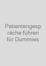 Cover Patientengespräche führen für Dummies