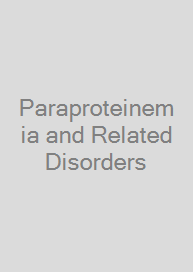Paraproteinemia and Related Disorders
