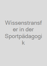 Cover Wissenstransfer in der Sportpädagogik