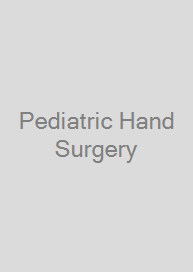 Pediatric Hand Surgery