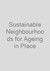 Cover Sustainable Neighbourhoods for Ageing in Place