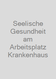 Cover Seelische Gesundheit am Arbeitsplatz Krankenhaus