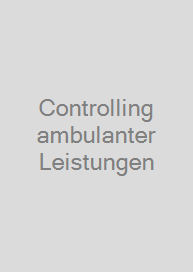 Cover Controlling ambulanter Leistungen