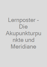 Cover Lernposter - Die Akupunkturpunkte und Meridiane