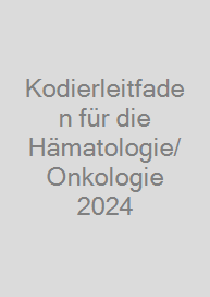 Cover Kodierleitfaden für die Hämatologie/Onkologie 2024