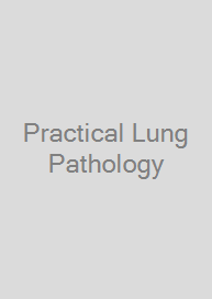 Practical Lung Pathology