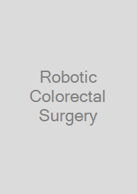 Robotic Colorectal Surgery