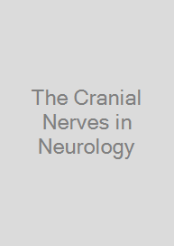 The Cranial Nerves in Neurology