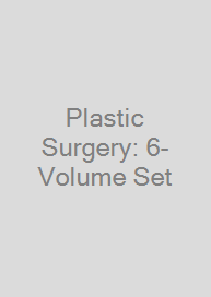 Plastic Surgery: 6-Volume Set