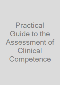 Cover Practical Guide to the Assessment of Clinical Competence