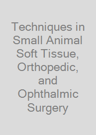 Cover Techniques in Small Animal Soft Tissue, Orthopedic, and Ophthalmic Surgery