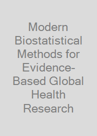 Cover Modern Biostatistical Methods for Evidence-Based Global Health Research
