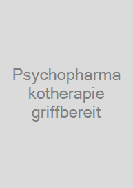 Psychopharmakotherapie griffbereit