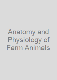 Anatomy and Physiology of Farm Animals