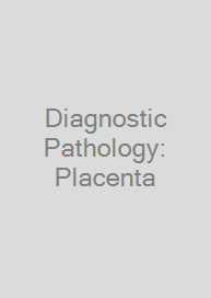 Cover Diagnostic Pathology: Placenta