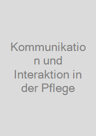 Cover Kommunikation und Interaktion in der Pflege