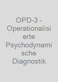 OPD-3 - Operationalisierte Psychodynamische Diagnostik