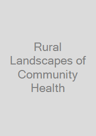 Rural Landscapes of Community Health