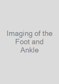 Imaging of the Foot and Ankle
