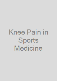 Cover Knee Pain in Sports Medicine