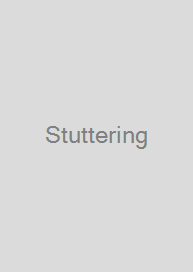 Stuttering