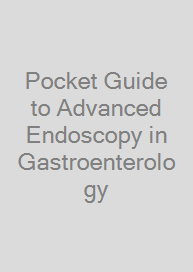 Cover Pocket Guide to Advanced Endoscopy in Gastroenterology