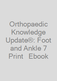 Orthopaedic Knowledge Update®: Foot and Ankle 7 Print + Ebook