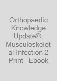 Cover Orthopaedic Knowledge Update®: Musculoskeletal Infection 2 Print + Ebook
