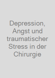 Cover Depression, Angst und traumatischer Stress in der Chirurgie