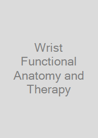 Cover Wrist Functional Anatomy and Therapy