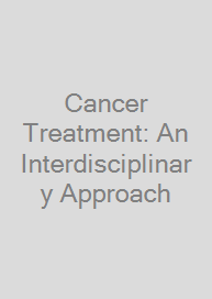 Cancer Treatment: An Interdisciplinary Approach