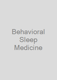 Behavioral Sleep Medicine