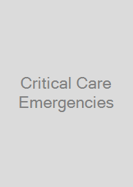 Critical Care Emergencies