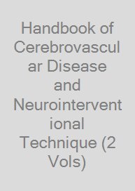 Cover Handbook of Cerebrovascular Disease and Neurointerventional Technique (2 Vols)