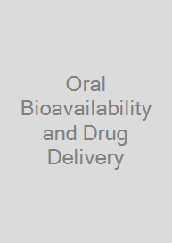 Cover Oral Bioavailability and Drug Delivery