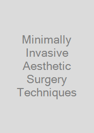 Cover Minimally Invasive Aesthetic Surgery Techniques