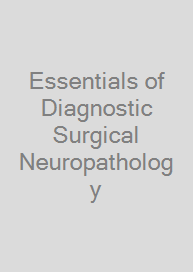 Cover Essentials of Diagnostic Surgical Neuropathology