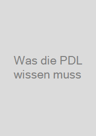 Was die PDL wissen muss