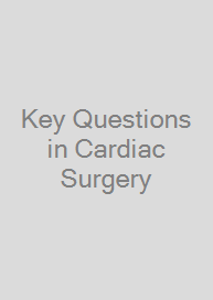 Cover Key Questions in Cardiac Surgery