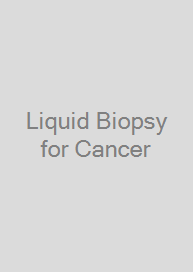 Liquid Biopsy for Cancer
