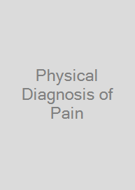 Physical Diagnosis of Pain